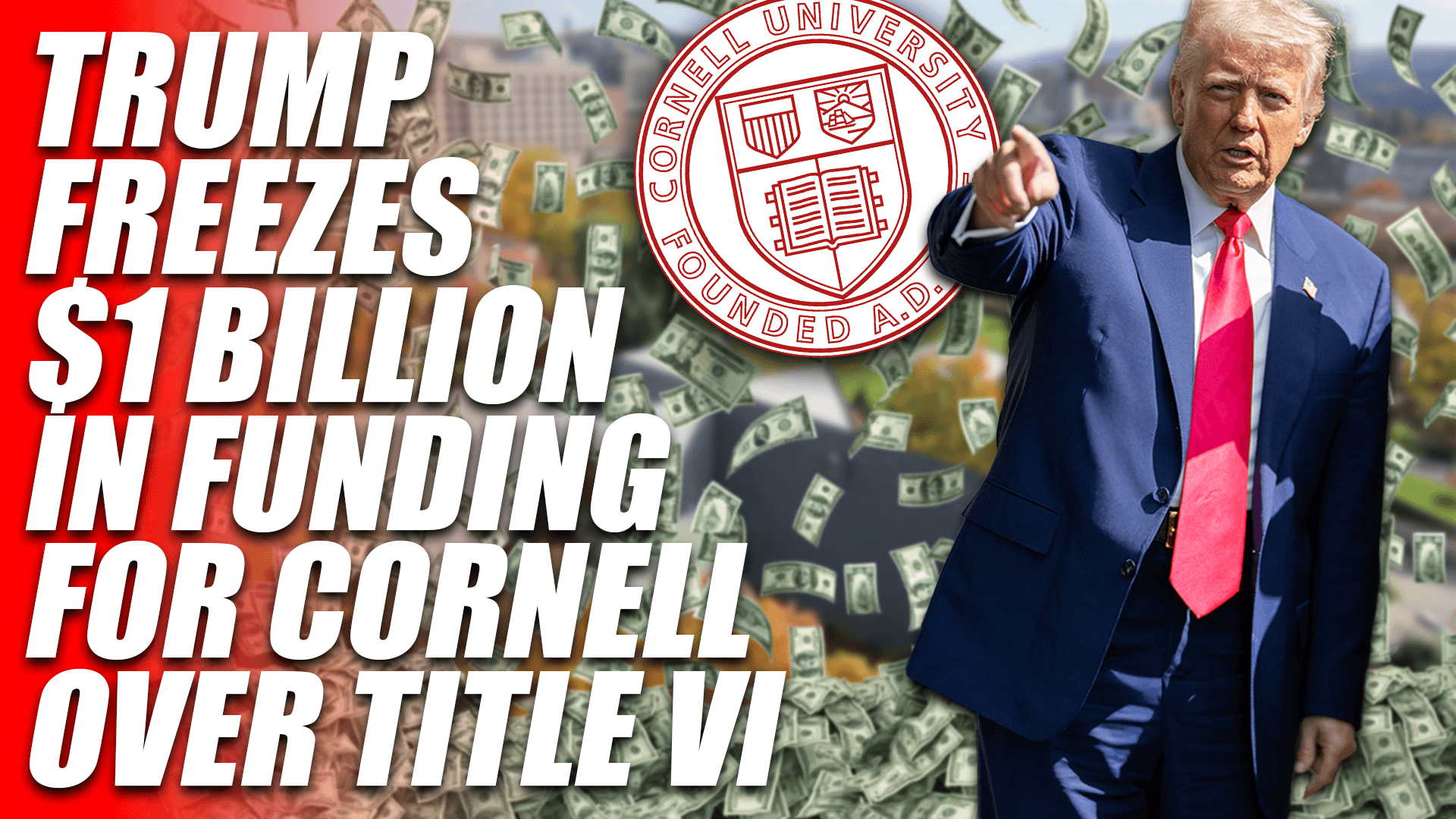 Trump Administration Freezes $1 Billion in Funding for Cornell