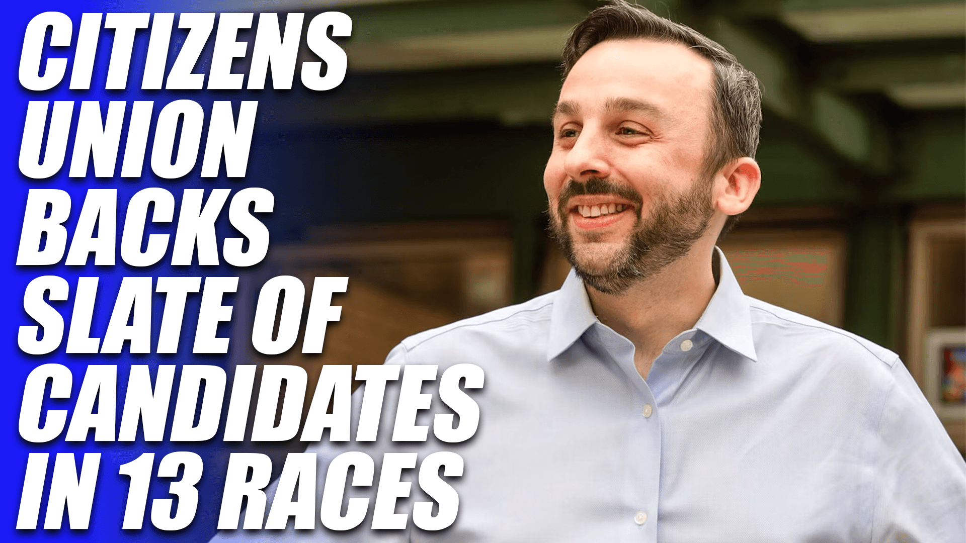 Citizens Union Releases Latest Slate of Endorsements