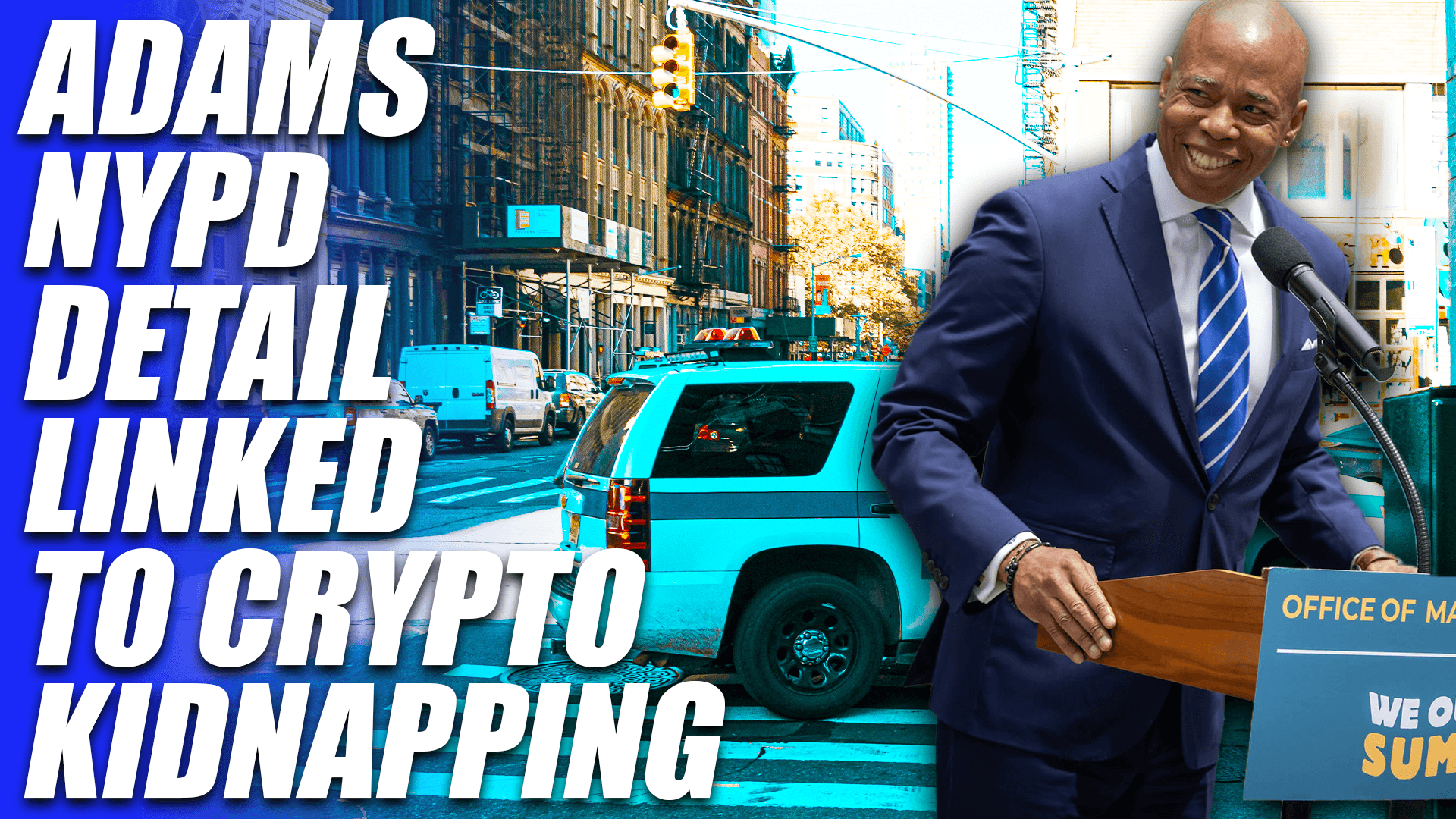 Eric Adams NYPD Detail Linked to Crypto Kidnapper