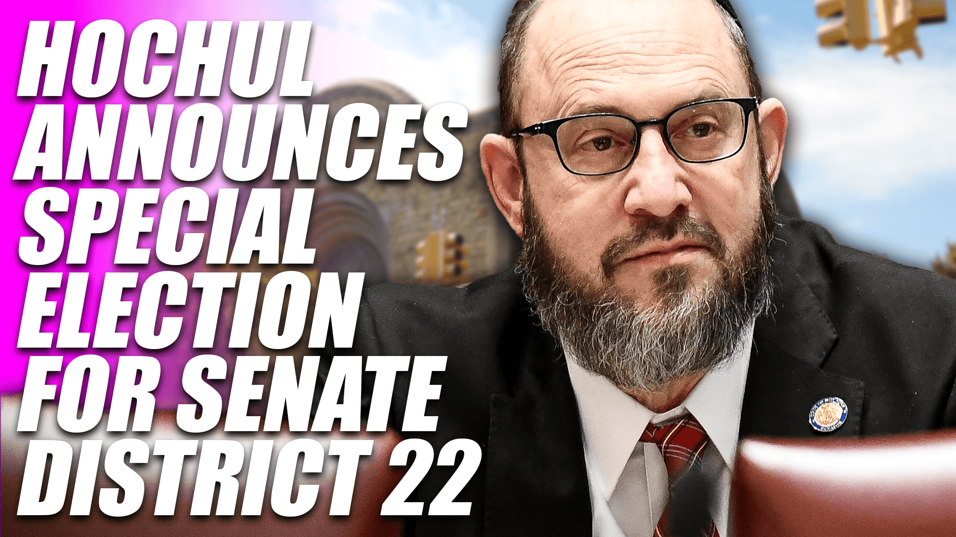 Hochul Announces Special Election for Senate District 22